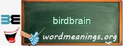 WordMeaning blackboard for birdbrain